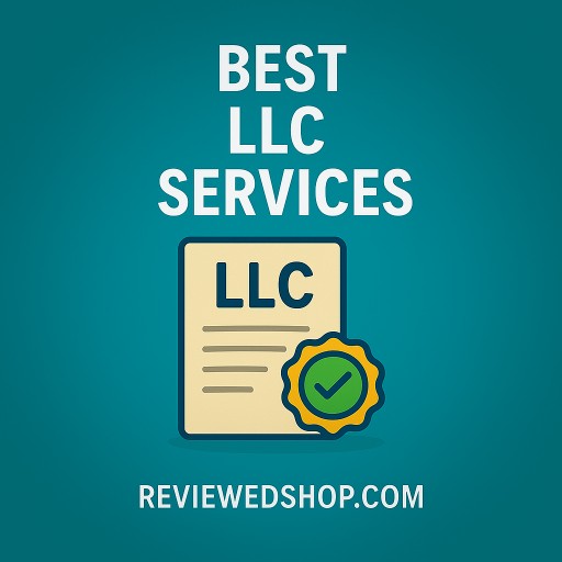 Best LLC Services For 2025