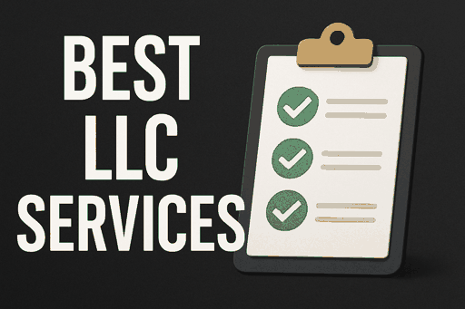 Best LLC Services For 2025