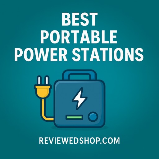 Best 10 Portable Power Stations For 2025